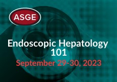 ASGE Endoscopic Hepatology 101